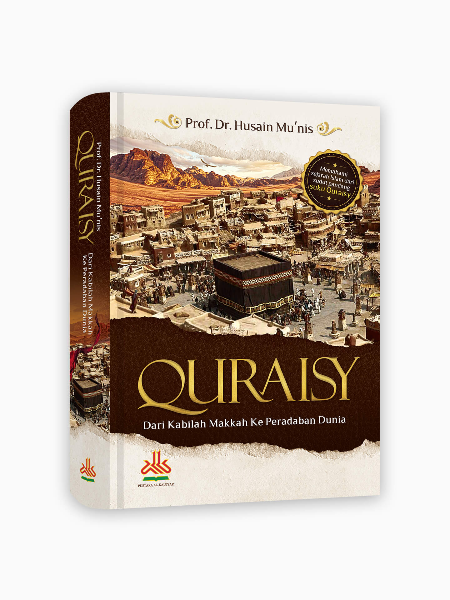 Quraisy : Dari Kabilah Makkah Ke Peradaban Dunia
