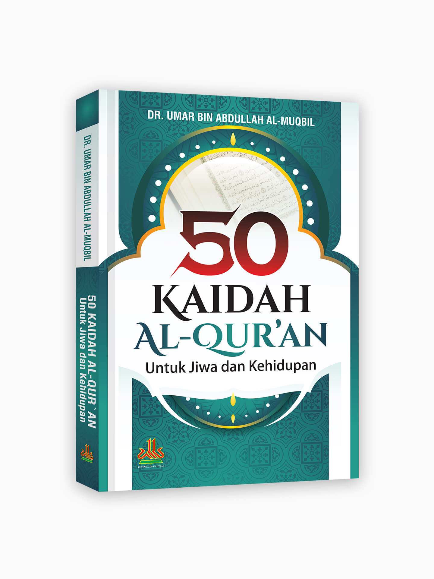 50 Kaidah Al-Qur'an : Untuk Jiwa dan Kehidupan