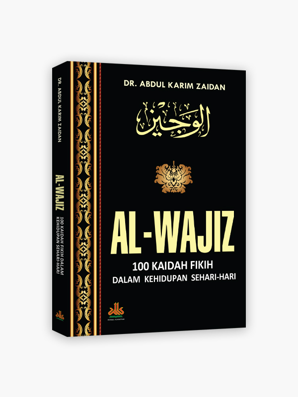 Al-Wajiz : 100 Kaidah Fikih dalam Kehidupan Sehari-hari