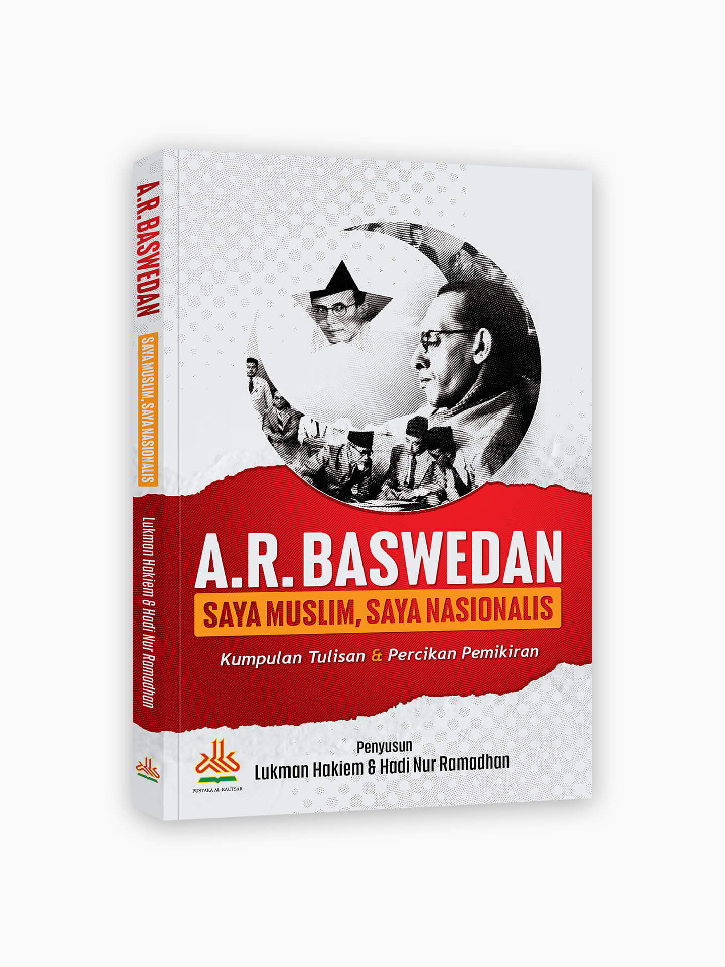 A.R. Baswedan : Saya Muslim Saya Nasionalis
