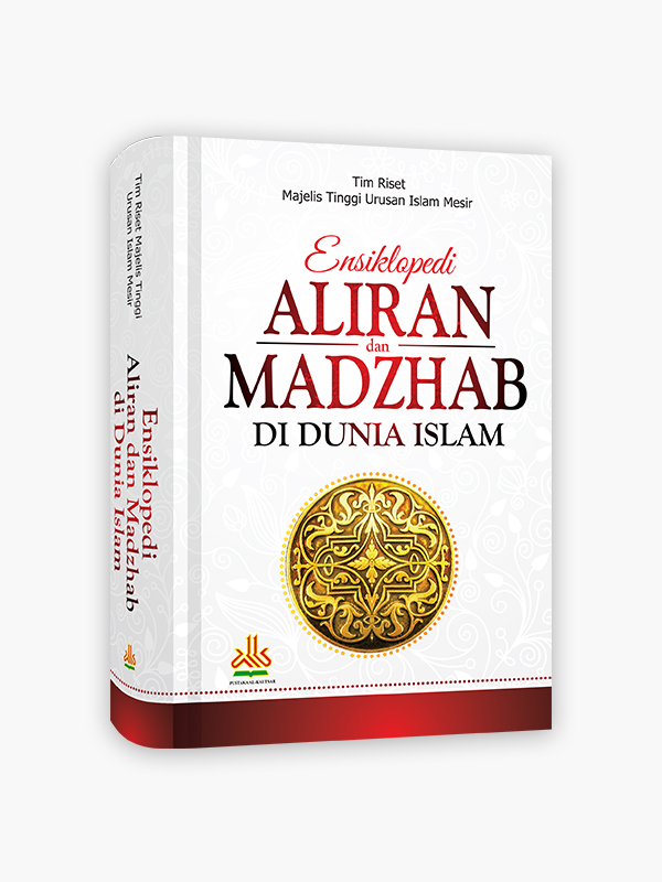 Ensiklopedi Aliran dan Madzhab di Dunia Islam
