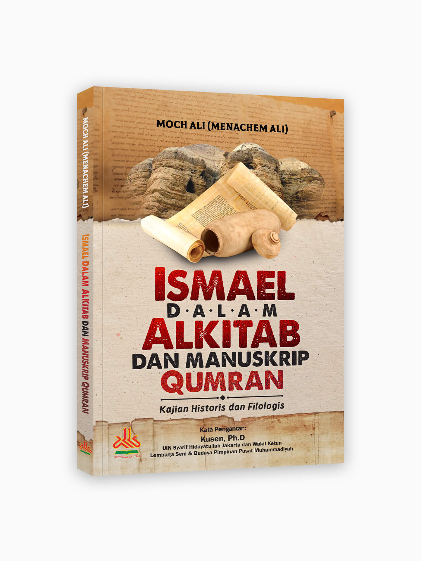 Ismael dalam Alkitab dan Manuskrip Qumran : Kajian Historis dan Filologis