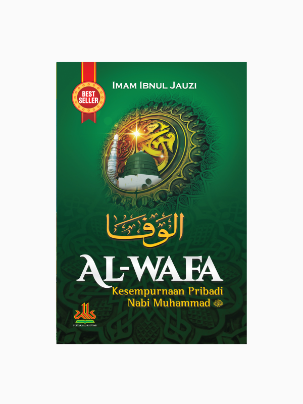 Al-Wafa : Kesempurnaan Pribadi Nabi Muhammad SAW