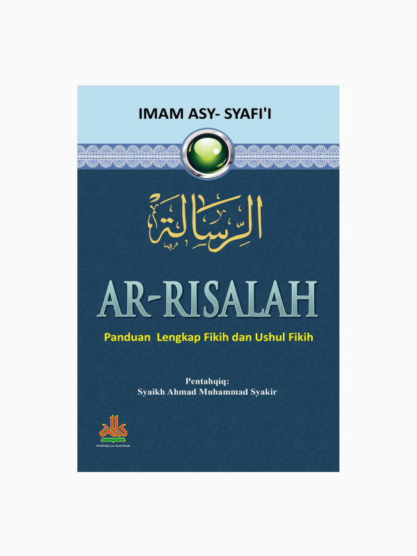 Ar-Risalah : Panduan Lengkap Fikih dan Ushul Fikih