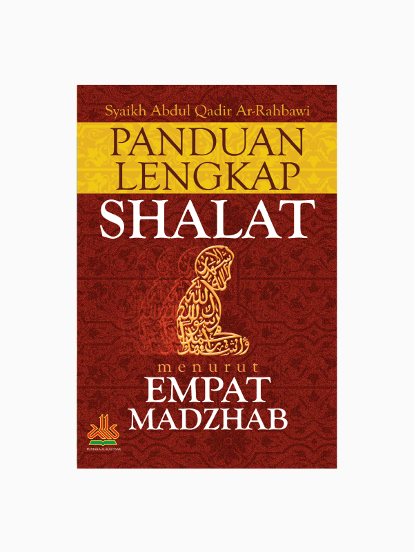 Panduan Lengkap Shalat Menurut Empat Madzhab