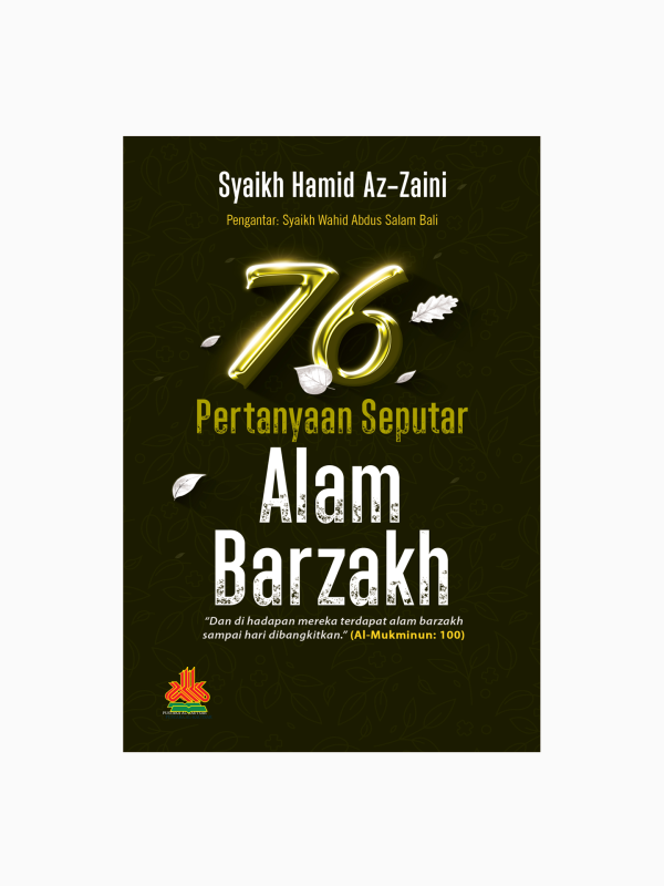 76 Pertanyaan Seputar Alam Barzakh