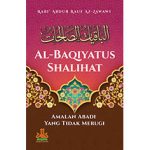 Al-Baqiyatus Shalihat : Amalan Abadi Yang Tidak Merugi