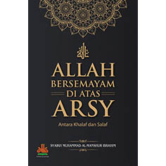 Allah Bersemayam di Atas Arsy : Antara Khalaf dan Salaf