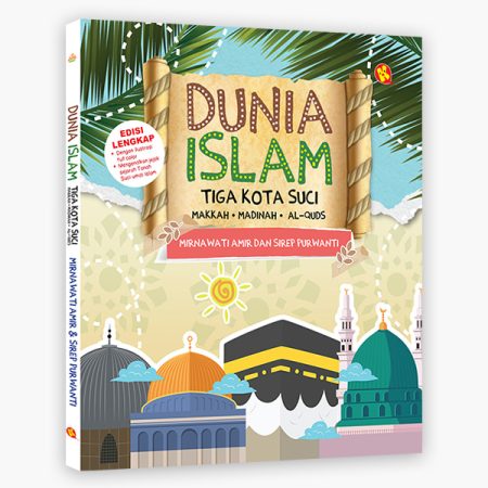 Dunia Islam : Tiga Kota Suci