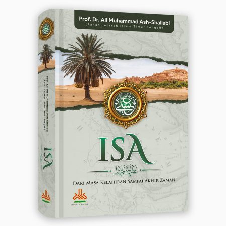 Isa Alaihisalam : Dari Masa Kelahiran Sampai Akhir Zaman
