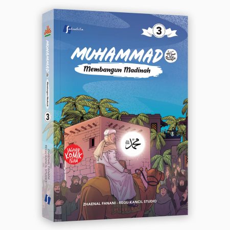 Komik Muhammad SAW #3 : Membangun Madinah