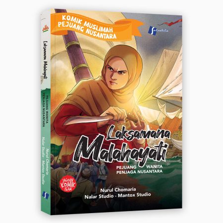 Laksamana Malahayati : Laksamana Wanita Penjaga Nusantara
