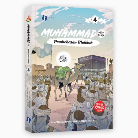 Komik Muhammad SAW #4 : Pembebasan Makkah