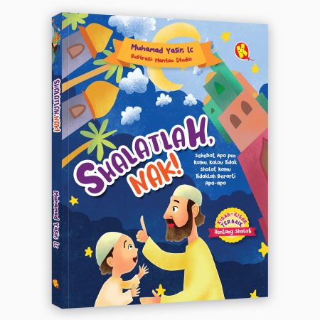 Shalatlah, Nak!