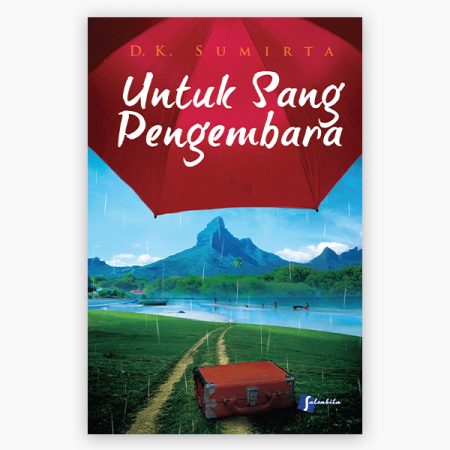 Untuk Sang Pengembara