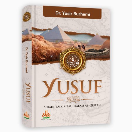 Yusuf : Sebaik-baik Kisah dalam Al-Qur'an