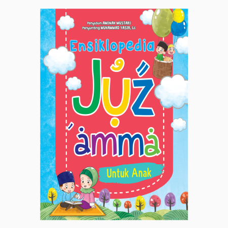 Ensiklopedia Juz Amma Untuk Anak