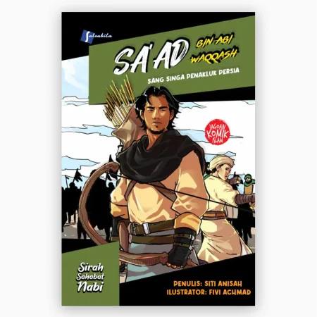 Komik Sa'ad Bin Abi Waqqash : Sang Singa Penakluk Persia