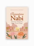 Romantisme Nabi : Cinta dan Kelembutan dalam Rumah Tangga