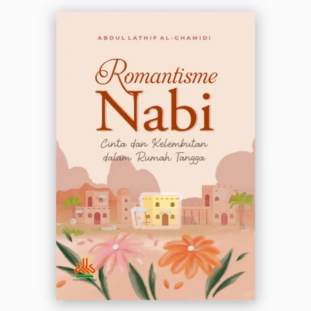 Romantisme Nabi : Cinta dan Kelembutan dalam Rumah Tangga