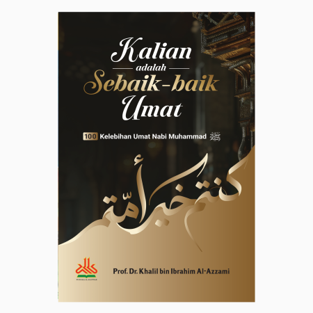 Kalian Adalah Sebaik-baik Umat