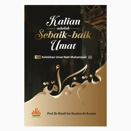 Kalian Adalah Sebaik-baik Umat