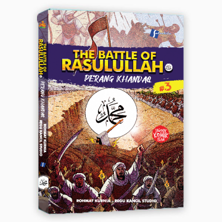 The Battle Of Rasulullah SAW # 3 ; Perang Khandaq
