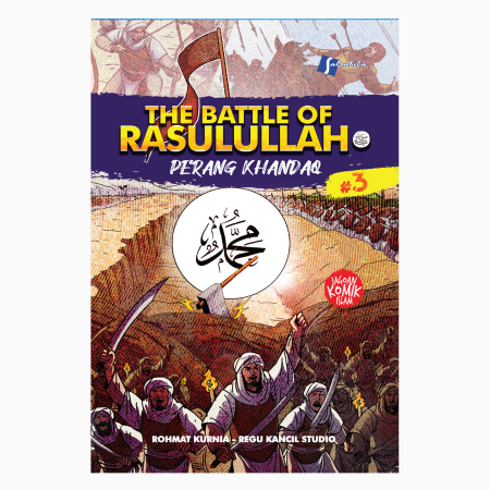 The Battle Of Rasulullah SAW # 3 ; Perang Khandaq