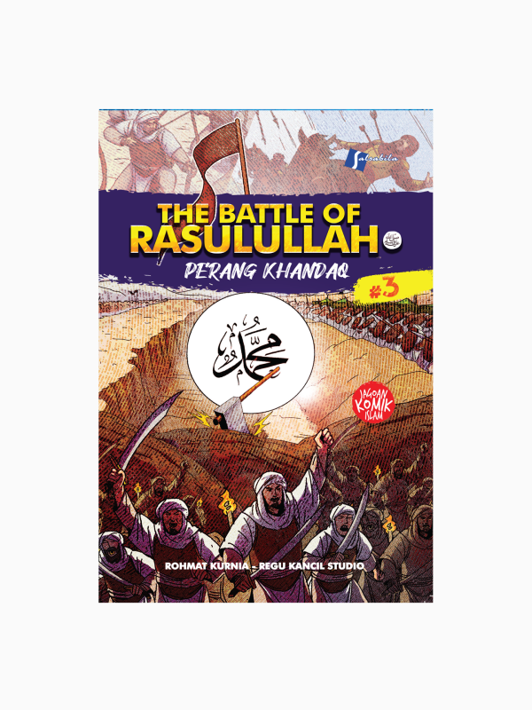 The Battle Of Rasulullah SAW # 3 ; Perang Khandaq