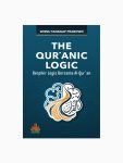The Qur'anic Logic ; Berpikir Logis Bersama Al-Qur`an