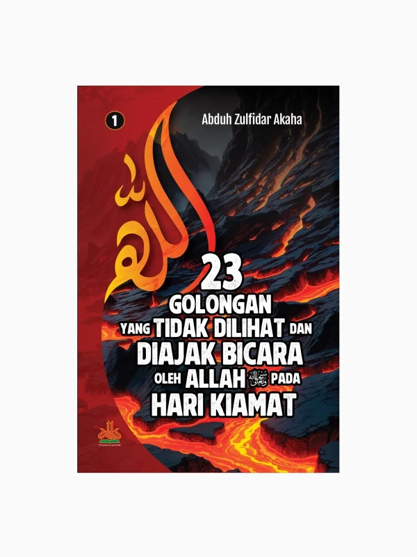 23 Golongan yang Tidak Dilihat dan Diajak Bicara oleh Allah pada Hari Kiamat