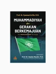 Muhammadiyah dan Gerakan Berkemajuan ; Etos Dinamis Berprinsip di Era Digital