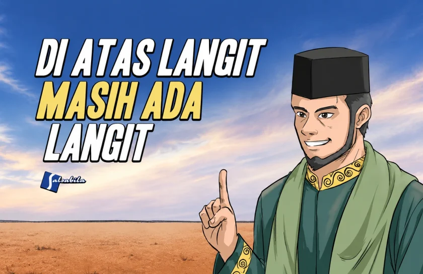 Di Atas Langit Masih Ada Langit
