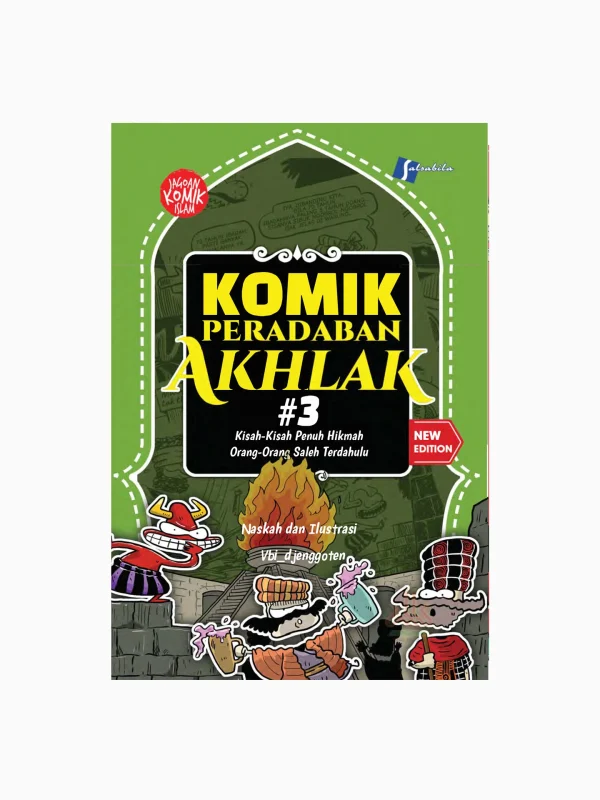 Komik Peradaban Akhlak # 3 ; Kisah-kisah Penuh Hikmah Orang-orang Saleh terdahulu